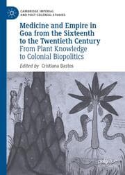 Cover von Medicine and Empire in Goa from the Sixteenth to the Twentieth Century