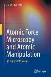 Cover von Atomic Force Microscopy and Atomic Manipulation