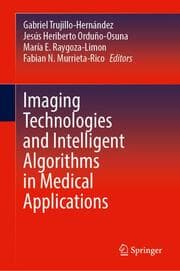 Cover von Imaging Technologies and Intelligent Algorithms in Medical Applications