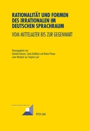 Cover von Rationalität und Formen des Irrationalen im deutschen Sprachraum