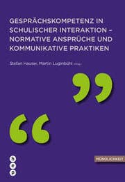 Cover von Gesprächskompetenz in schulischer Interaktion - normative Ansprüche und kommunikative Praktiken