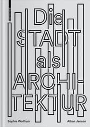 Cover von Die Stadt als Architektur
