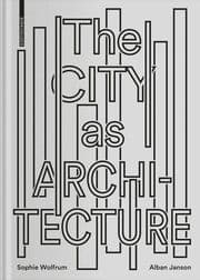 Cover von The City as Architecture