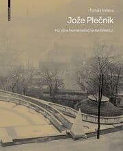 Cover von Joze Plecnik. Für eine humanistische Architektur
