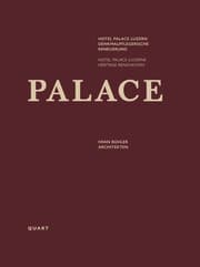 Cover von Hotel Palace Luzern - Denkmalpflegerische Erneuerung