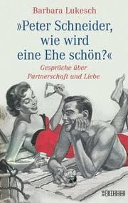 Cover von Peter Schneider, wie wird eine Ehe schön?