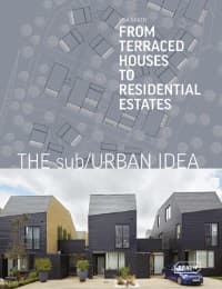 Cover von The sub/Urban Idea: From Terraced Houses to Residential Estates