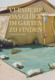 Cover von Versuche das Glück im Garten zu finden