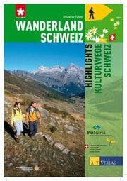 Cover von Wanderland Schweiz - Highlights Kulturwege Schweiz