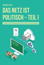 Cover von Das Netz ist politisch - Teil I