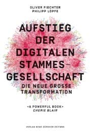Cover von Aufstieg der digitalen Stammesgesellschaft