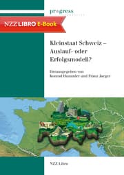 Cover von Kleinstaat Schweiz - Auslauf- oder Erfolgsmodell?