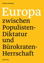 Cover von Europa zwischen Populisten-Diktatur und Bürokraten-Herrschaft