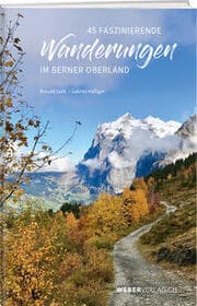 Cover von 45 faszinierende Wanderungen im Berner Oberland