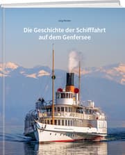 Cover von Die Geschichte der Schifffahrt auf dem Genfersee