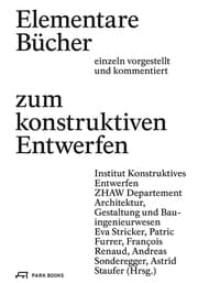 Cover von Elementare Bücher zum konstruktiven Entwerfen einzeln vorgestellt und kommentiert