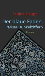Cover von Der blaue Faden. Pariser Dunkelziffern