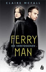 Cover von Ferryman - Die Verstoßenen