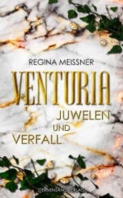 Cover von Venturia (Band 1): Juwelen und Verfall