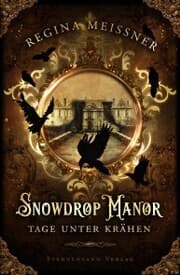 Cover von Snowdrop Manor: Tage unter Krähen