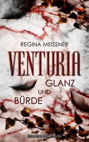 Cover von Venturia - Glanz und Bürde