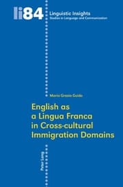 Cover von English as a Lingua Franca in Cross-cultural Immigration Domains