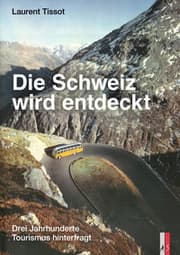 Cover von Die Schweiz wird entdeckt