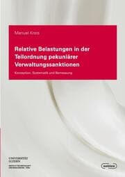 Cover von Relative Belastungen in der Teilordnung pekuniärer Verwaltungssanktionen