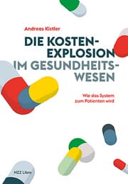 Cover von Die Kostenexplosion im Gesundheitswesen