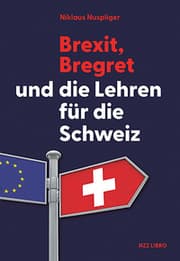 Cover von Brexit, Bregret und die Lehren für die Schweiz