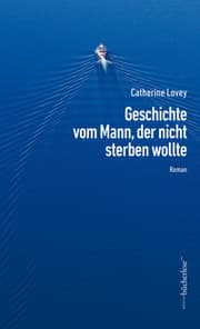 Cover von Geschichte vom Mann, der nicht sterben wollte