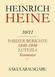 Cover von Pariser Berichte 1840-1848 und Lutezia.Berichte über Politik, Kunst und Volksleben.Kommentar.Teilband I