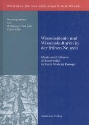 Cover von Wissensideale und Wissenskulturen in der Frühen Neuzeit/Ideals and Cultures of Knowledge in Early Modern Europe