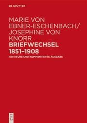 Cover von Marie von Ebner-Eschenbach / Josephine von Knorr.Briefwechsel 1851-1908