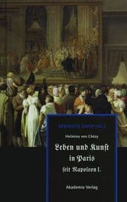 Cover von Helmina von Chézy. Leben und Kunst in Paris seit Napoleon I.