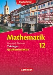 Cover von Bigalke/Köhler: Mathematik - Thüringen - Ausgabe 2015 - 12. Schuljahr