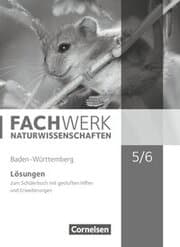 Cover von Fachwerk Naturwissenschaften - Baden-Württemberg 2016 - 5./6. Schuljahr: Biologie, Naturphänomene und Technik