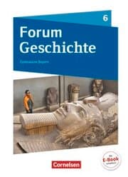 Cover von Forum Geschichte - Neue Ausgabe - Gymnasium Bayern - Ausgabe ab 2018 - 6. Jahrgangsstufe