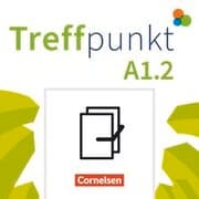 Cover von Treffpunkt - Deutsch für die Integration - Allgemeine Ausgabe - Deutsch als Zweitsprache für Alltag und Beruf - A1: Teilband 2