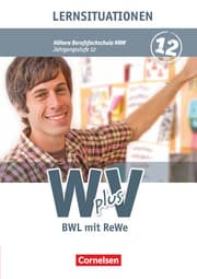 Cover von W plus V - Wirtschaft für Fachoberschulen und Höhere Berufsfachschulen - BWL mit Rewe - Fachhochschulreife Nordrhein-Westfalen - Ausgabe 2013 - Band 2: 12. Jahrgangsstufe