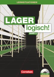 Cover von Lager logisch! - Fachlagerist/-in und Fachkraft für Lagerlogistik - 2. Ausbildungsjahr