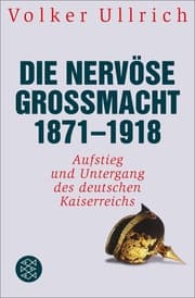 Cover von Die nervöse Großmacht 1871 - 1918
