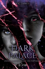 Cover von Dark Palace - Zehn Jahre musst du opfern