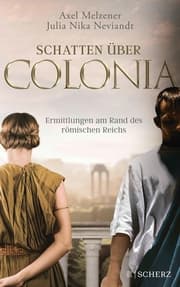 Cover von Schatten über Colonia - Ermittlungen am Rand des Römischen Reichs