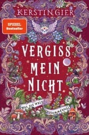 Cover von Vergissmeinnicht - Was die Welt zusammenhält
