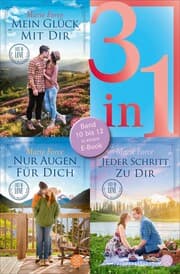 Cover von Mein Glück mit dir / Nur Augen für dich / Jeder Schritt zu dir - Lost in Love. Die Green-Mountain-Serie - Drei Romane in einem Band