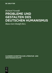 Cover von Probleme und Gestalten des deutschen Humanismus
