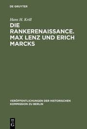 Cover von Die Rankerenaissance. Max Lenz und Erich Marcks