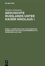 Cover von Kaiser Nikolaus vom Höhepunkt seiner Macht bis zum Zusammenbruch im Krimkriege 1840-1855