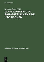 Cover von Wandlungen des Paradiesischen und Utopischen